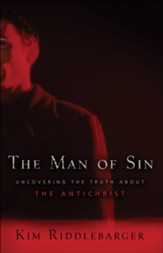 Man of Sin, The: Uncovering the Truth about the Antichrist - eBook