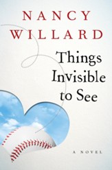 Things Invisible to See: A Novel - eBook