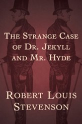 The Strange Case of Dr. Jekyll and Mr. Hyde - eBook