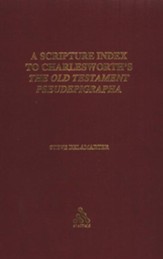 A Scripture Index to Charlesworth's The Old Testament Pseudepigrapha