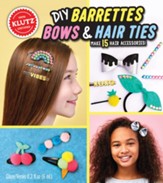 DIY Barrettes, Bows and Hair Ties
