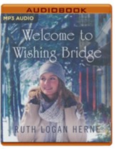 Welcome to Wishing Bridge - unabridged audiobook on MP3-CD
