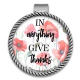 In Everything Give Thanks, Flowers, Visor Clip