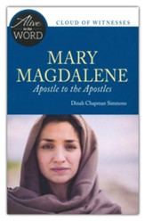 Mary Magdalene, Apostle to the Apostles