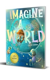 Imagine A World Full of Wonder