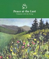Peace at the Last: Visitation with the Dying