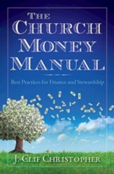 The Church Money Manual: Best Practices for Finance and Stewardship - eBook