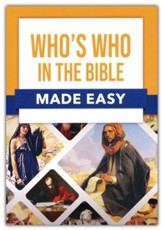 Who's Who in the Bible Made Easy