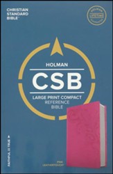 CSB Large Print Compact Reference Bible, Pink LeatherTouch