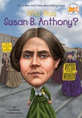 Who Was Susan B. Anthony? - eBook