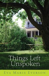 Things Left Unspoken: A Novel - eBook