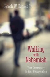 Walking with Nehemiah: Your Community Is Your Congregation - eBook