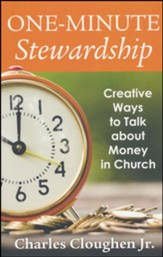 One-Minute Stewardship - Creative Ways to Talk about Money in Church