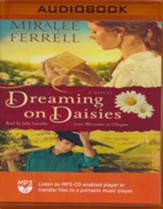 Dreaming on Daisies - A Novel, Unabridged Audiobook on MP3-CD