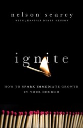 Ignite: How to Spark Immediate Growth in Your Church - eBook