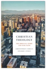 Christian Theology: The Biblical Story and Our Faith