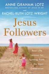 Jesus Followers: Real-Life Lessons for Igniting Faith in the Next Generation - Slightly Imperfect