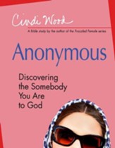 Anonymous: Women's Bible Study Participant Book: Discovering the Somebody You Are to God - eBook