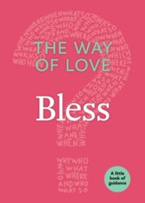 The Way of Love: Bless