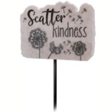 Scatter Kindness Garden Stake