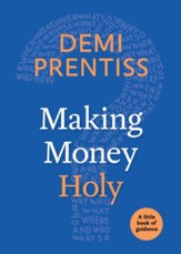 Making Money Holy: A Little Book of Guidance