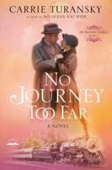 No Journey Too Far: A Novel