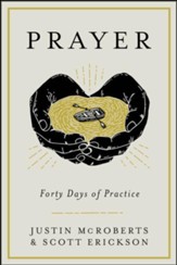 Prayer: Forty Days of Practice