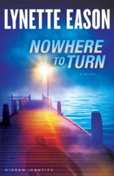 Nowhere to Turn, Hidden Identity Series #2 -eBook