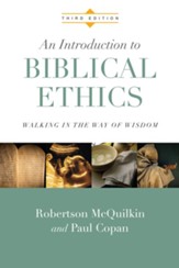 An Introduction to Biblical Ethics: Walking in the Way of Wisdom / Revised - eBook