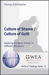 Culture of Shame / Culture of Guilt: Applying the Word of God in Different Situations