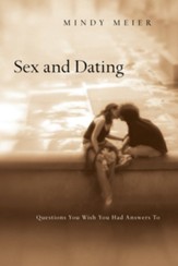 Sex and Dating: Questions You Wish You Had Answers To - eBook