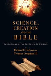 Science, Creation and the Bible: Reconciling Rival Theories of Origins - eBook