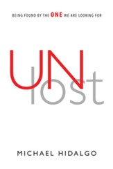 Unlost: Being Found by the One We Are Looking For - eBook