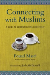 Connecting with Muslims: A Guide to Communicating Effectively - eBook