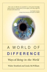 A World of Difference: Ways of Being-in-the-World
