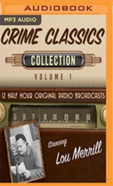Crime Classics, Collection 1--Twelve Original Radio Broadcasts (OTR) on MP-3 CD