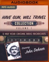Have Gun, Will Travel, Collection  1--Twelve Original Radio Broadcasts (OTR) on MP-3 CD