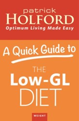 A Quick Guide to the Low-GL Diet / Digital original - eBook