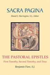 The Pastoral Epistles: Sacra Pagina [SP] (Hardcover)