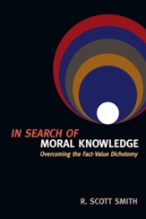 In Search of Moral Knowledge: Overcoming the Fact-Value Dichotomy - eBook