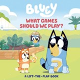 Bluey: What Games Should We Play?: A Lift-the-Flap Book