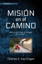 Mision en el camino: Reflexiones sobre la teologia de la mision, Mission on the Road