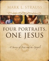 Four Portraits, One Jesus: An Introduction to Jesus and the Gospels - eBook