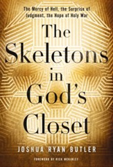 The Skeletons in God's Closet: The Mercy of Hell, the Surprise of Judgment, the Hope of Holy War - eBook
