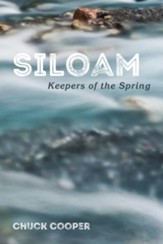 Siloam: Keepers of the Spring