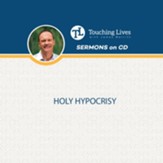 Holy Hypocrisy: Sermon Singles CD