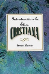 Introduccion a la Etica Cristiana AETH: Introduction to Christian Ethics Spanish - eBook