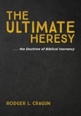 The Ultimate Heresy
