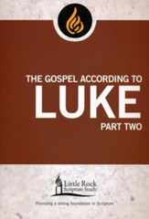The Gospel According to Luke, Part Two