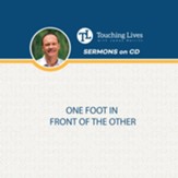 One Foot in Front of the Other: CD Sermon Single